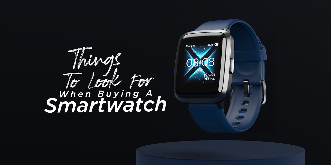 Don’t Miss Out On These Things While Buying A Smartwatch