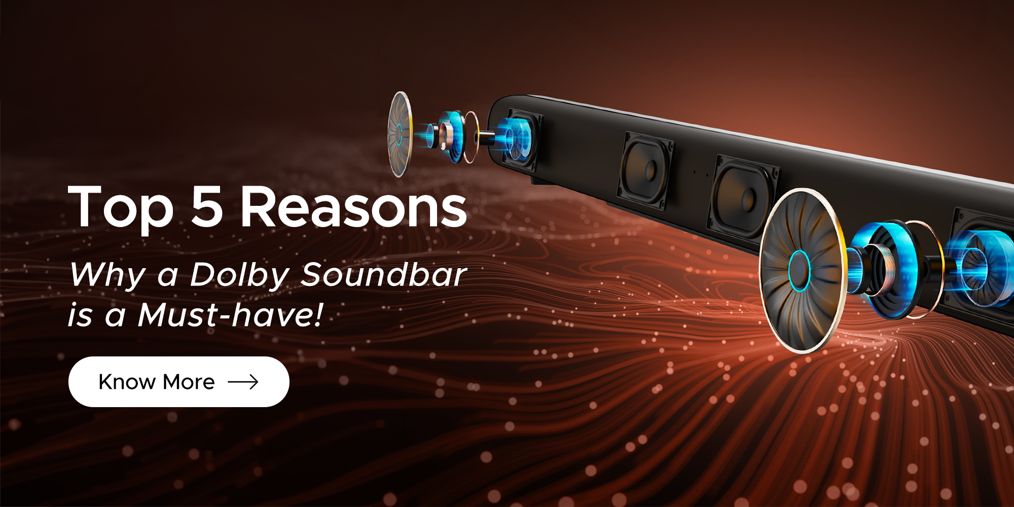 Top 5 Benefits of Having a Dolby Soundbar in Your Home