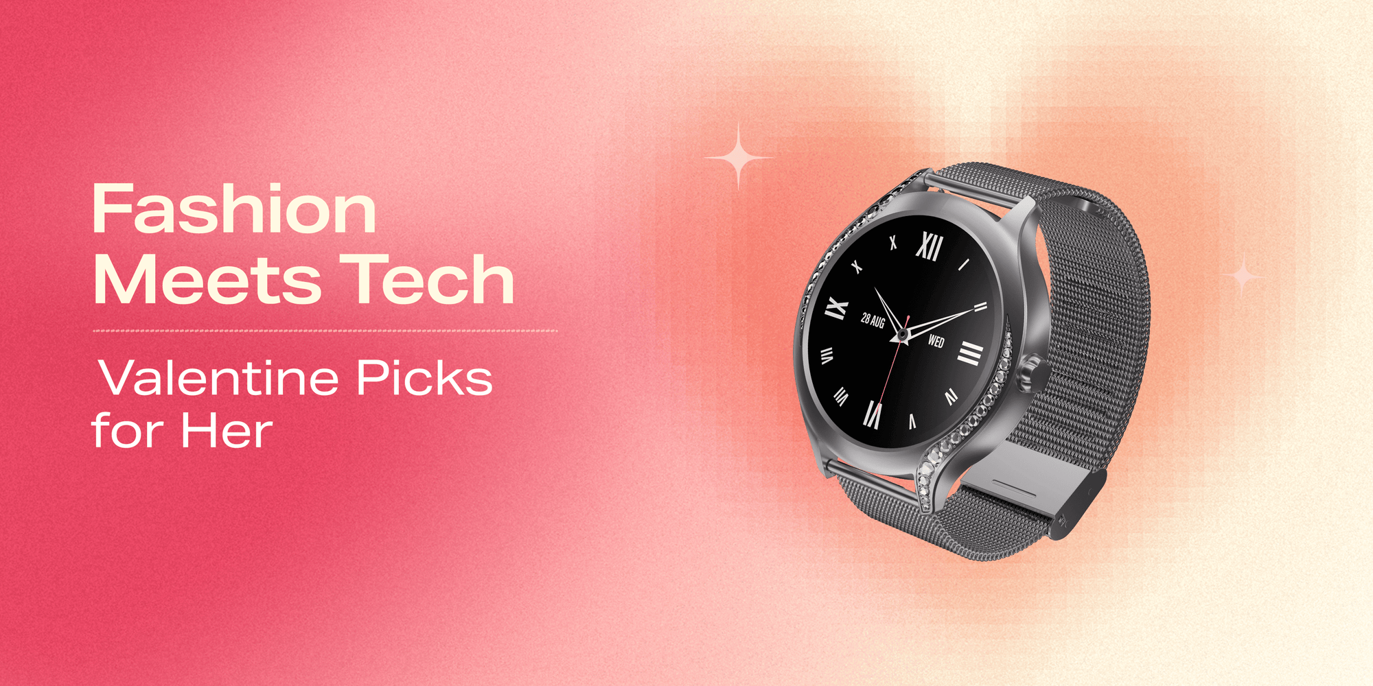 Best Valentine Gift Ideas for Women: Stylish Smart Ring or Smartwatch