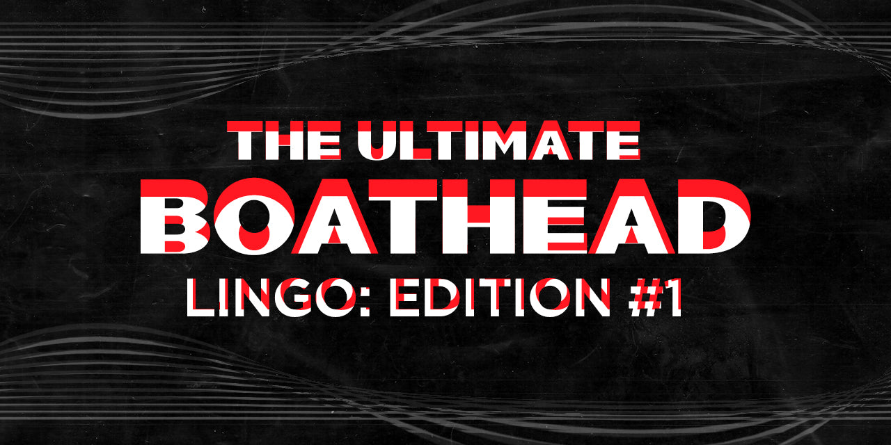 The Ultimate boAthead Dictionary for Gen Z: Edition #1