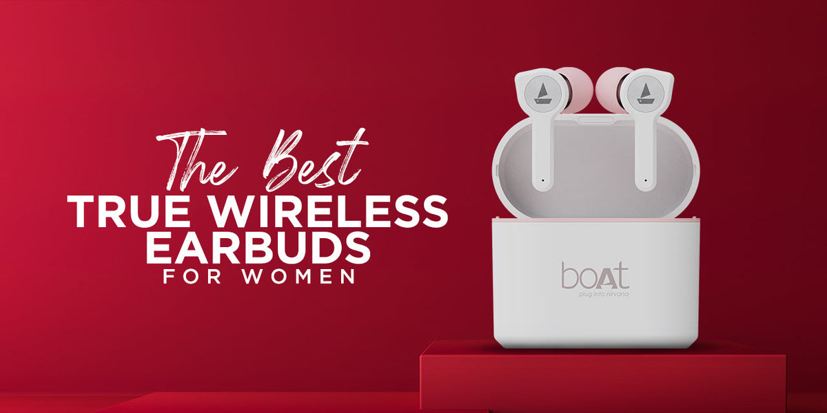 Sleek Lightweight and Compact: Perfect True Wireless Earbuds for Women