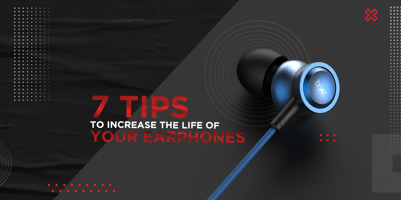 How To Protect Your Wired Earphones From Common Wear And Tear?